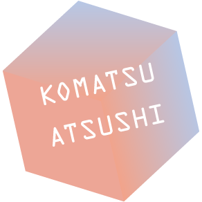 ATSUSHI KOMATSU